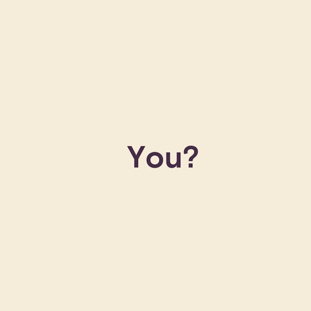 You?